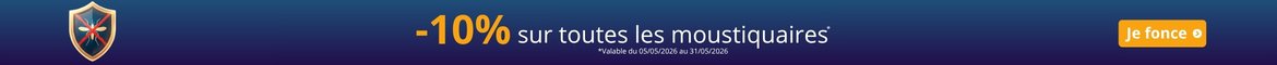Promo 10% -  Moustiquaires