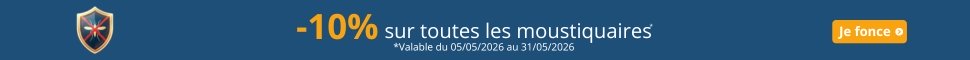 Promo 10% -  Moustiquaires