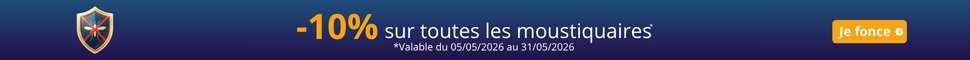Promo 10% -  Moustiquaires