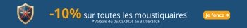 Promo 10% -  Moustiquaires